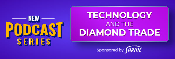 Technology and the Diamond Trade: Podcast Special Series Image